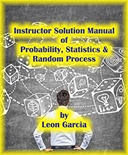 Solution manual of probability by leon garcia. - Iso 10013 guidelines for developing quality manuals.